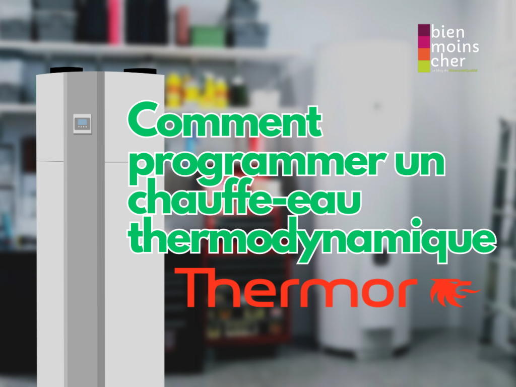 Comment programmer un chauffe-eau thermodynamique Thermor ?