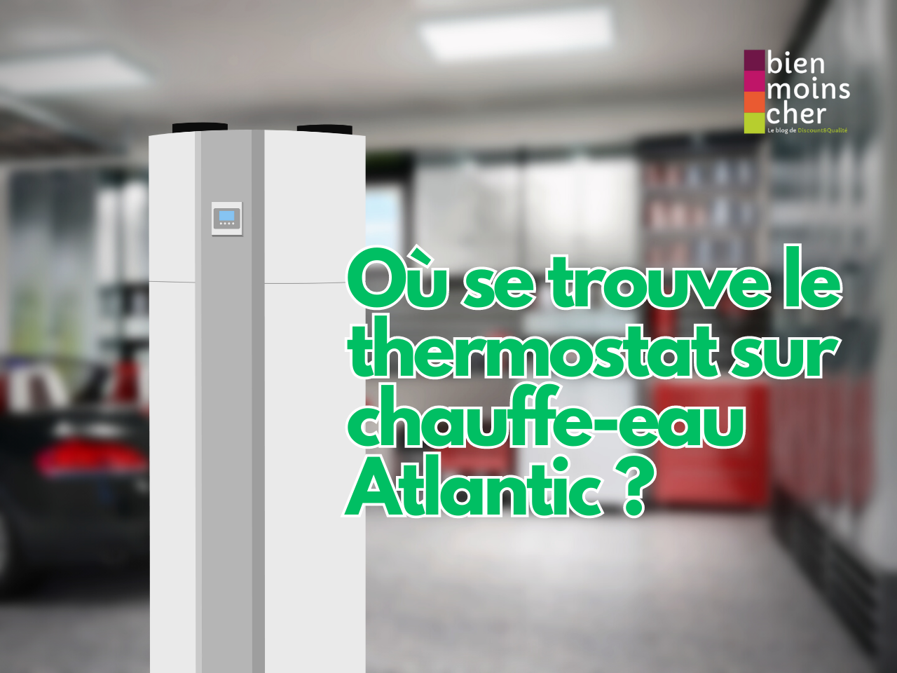 Où se trouve le thermostat sur chauffe-eau Atlantic ?