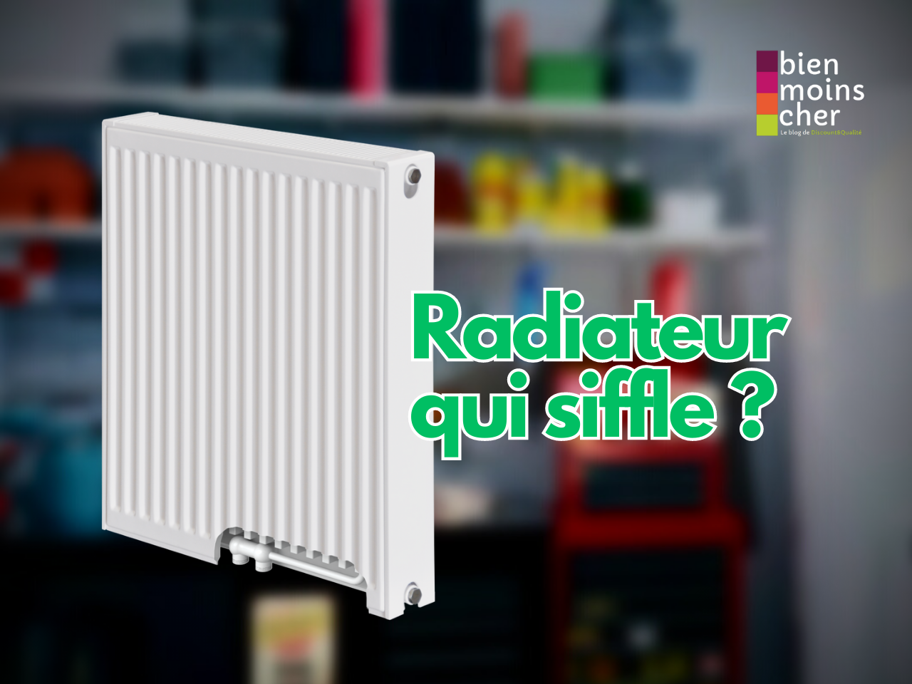 Radiateur qui siffle : la solution !