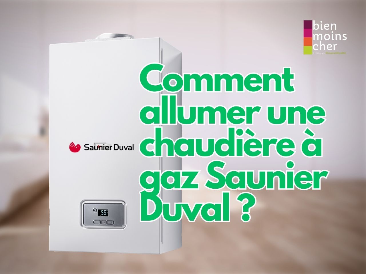 Comment allumer une chaudière à gaz Saunier Duval ?