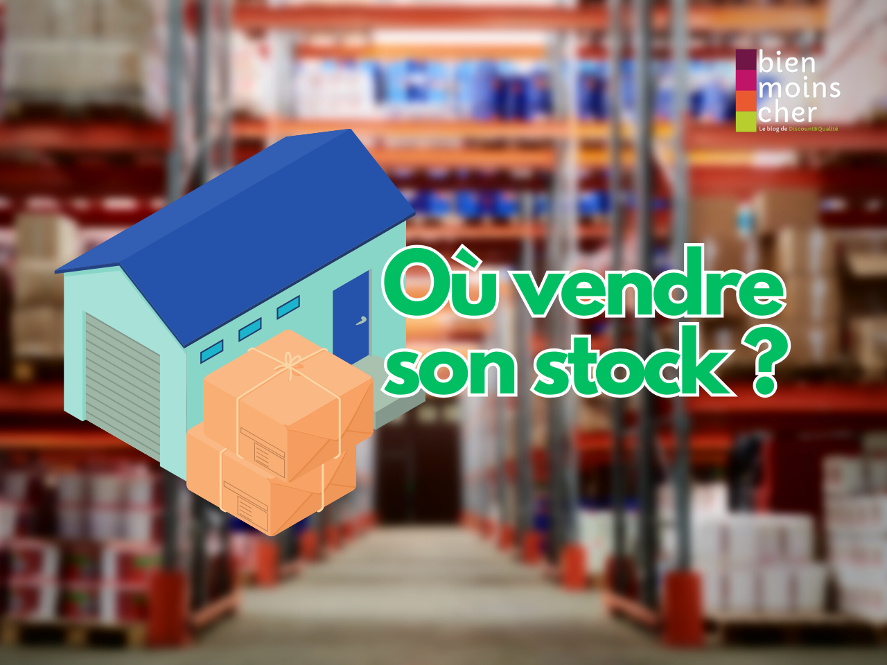 Où vendre son stock ?