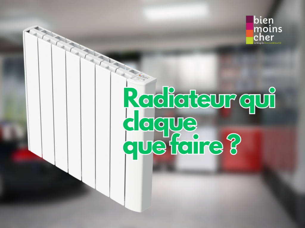 radiateur qui claque, que faire ? Illustation de l'article qui répond parfaitement à cette question.