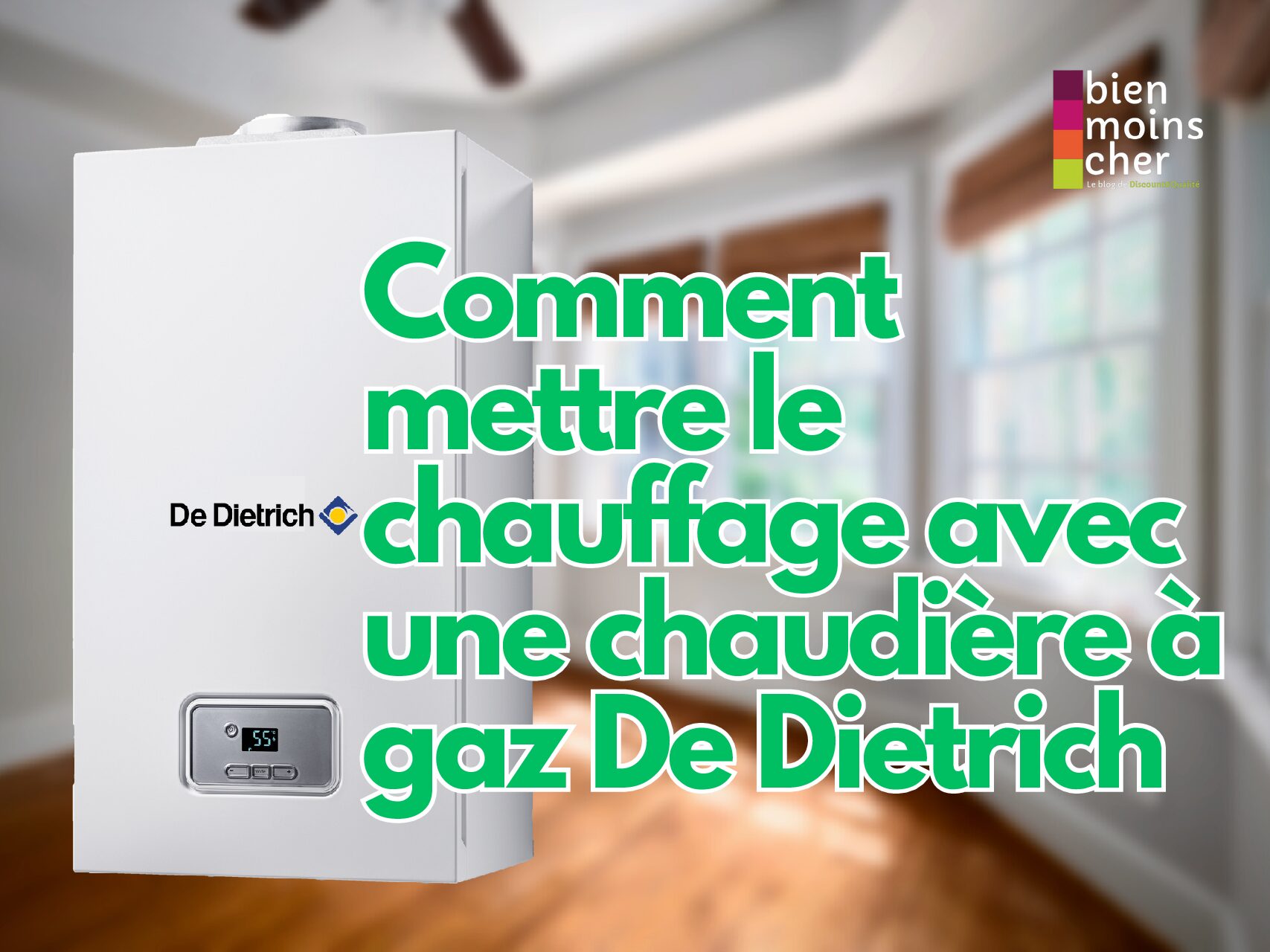 Comment mettre le chauffage avec une chaudière à gaz De Dietrich ?