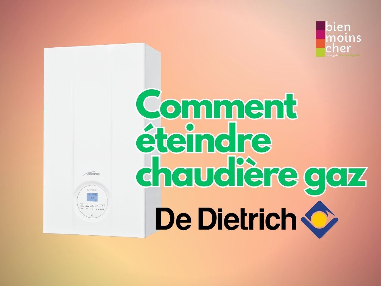 Comment éteindre une chaudière à gaz De Dietrich ?