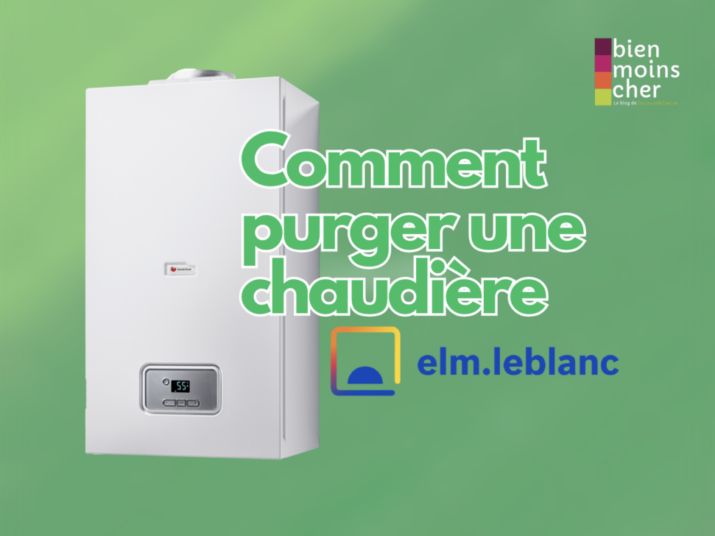 Comment purger une chaudière ELM leblanc ?