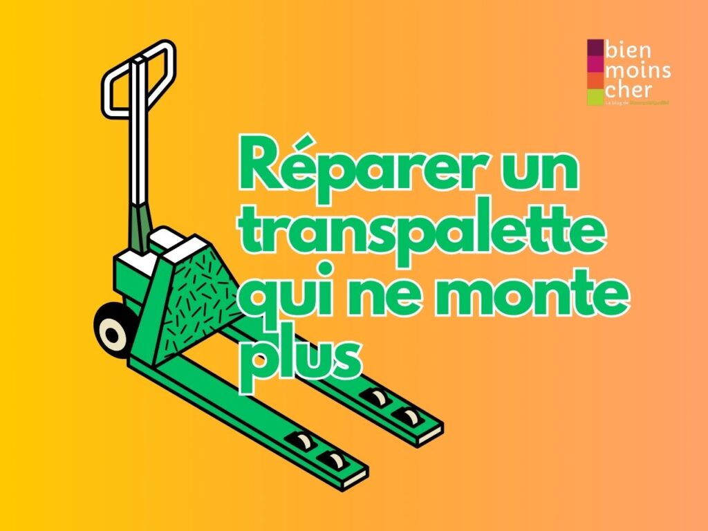 Réparer un transpalette qui ne monte plus