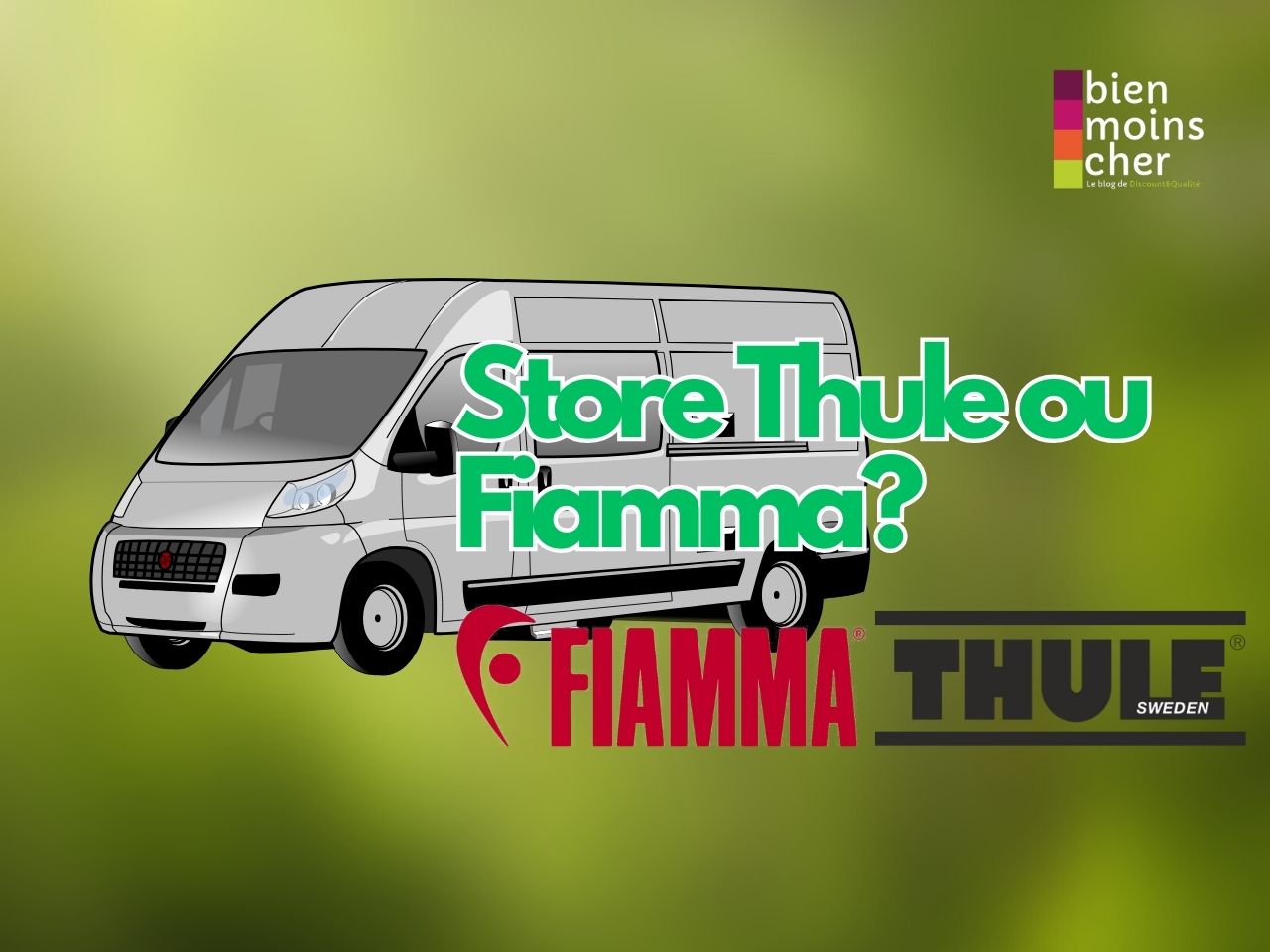 Store Thule ou Fiamma, quelle marque choisir ?