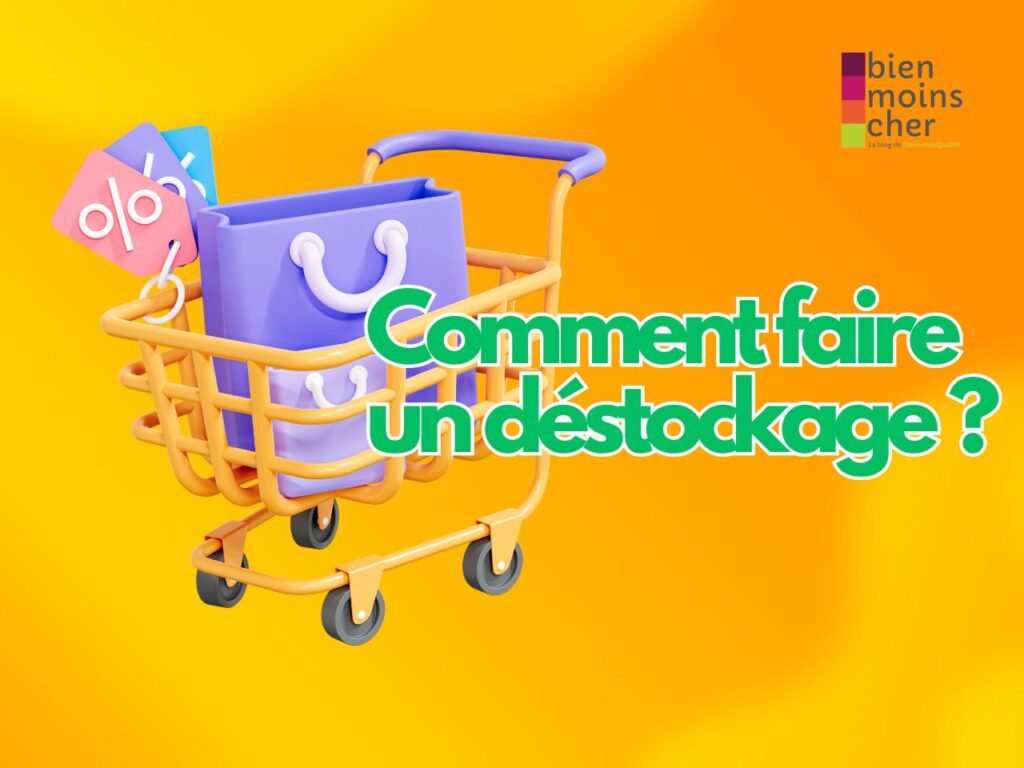 Comment faire un déstockage ?