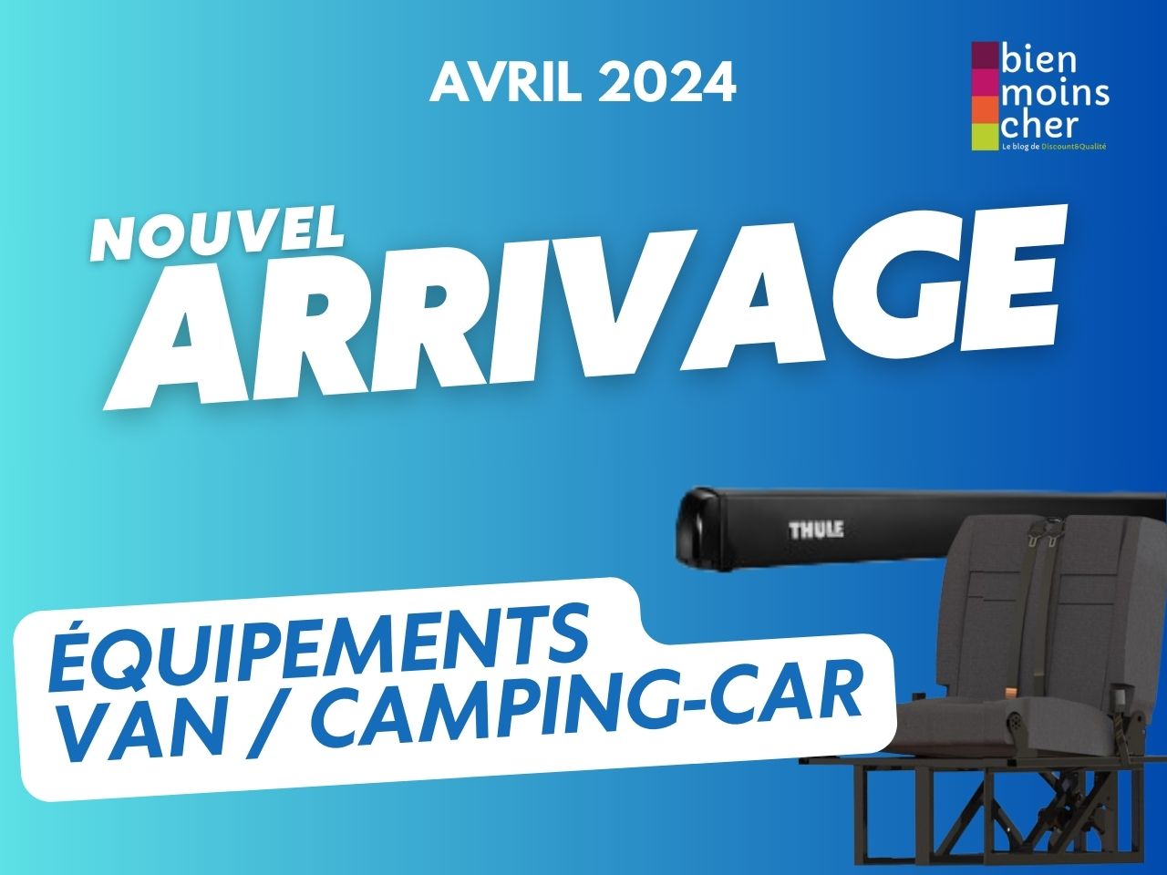 Nouvel arrivage d&rsquo;équipements Van / Camping-Car en Destockage – Avril 2024