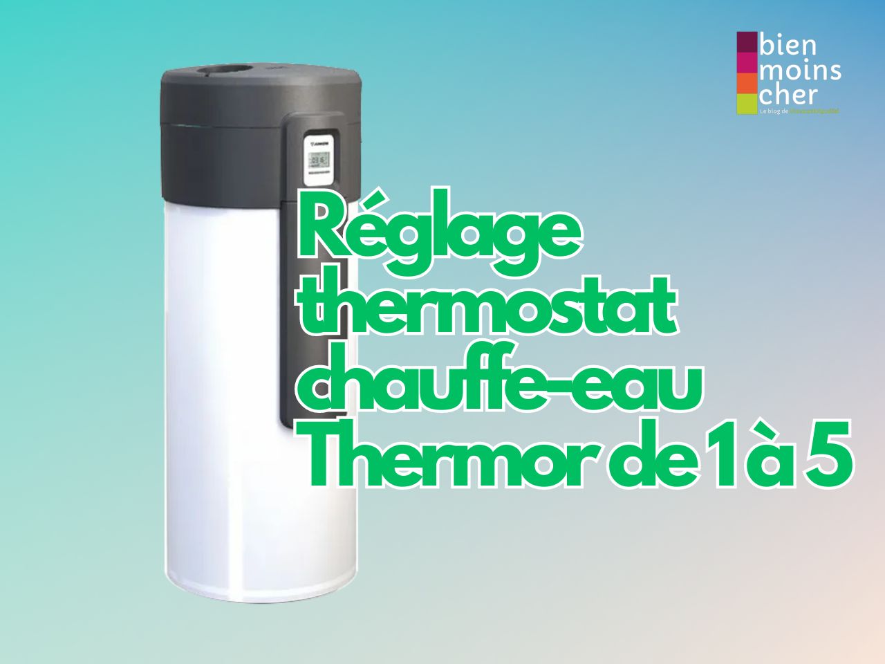 Réglage thermostat chauffe-eau Thermor de 1 à 5