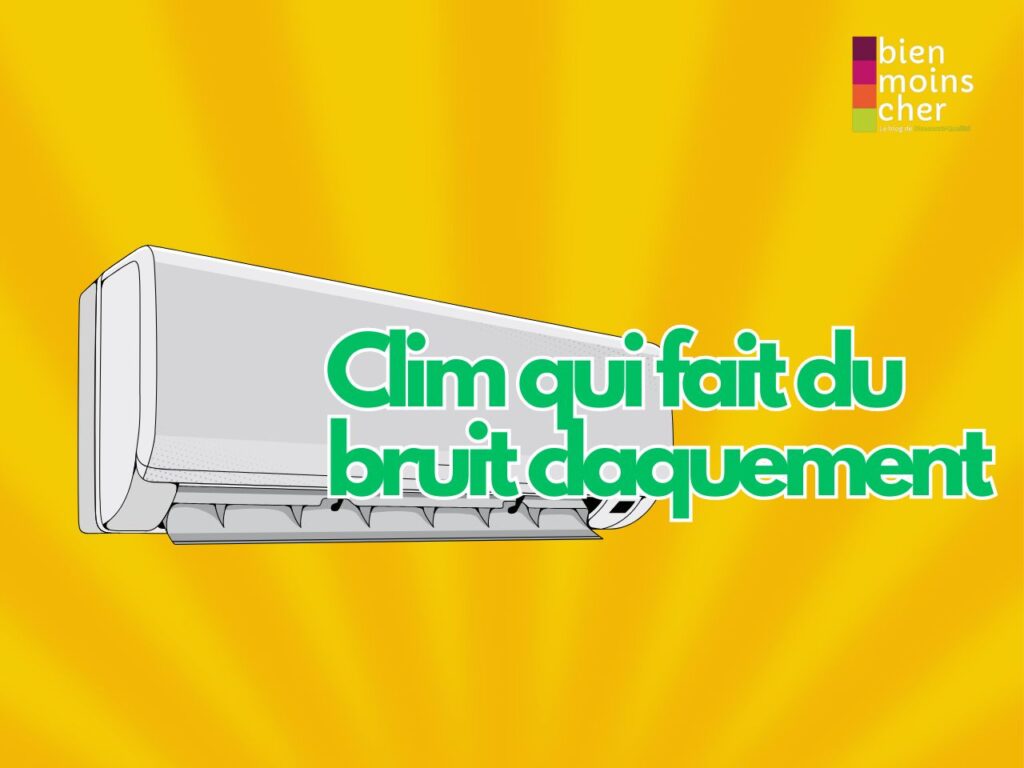 Clim-qui-fait-du-bruit-claquement