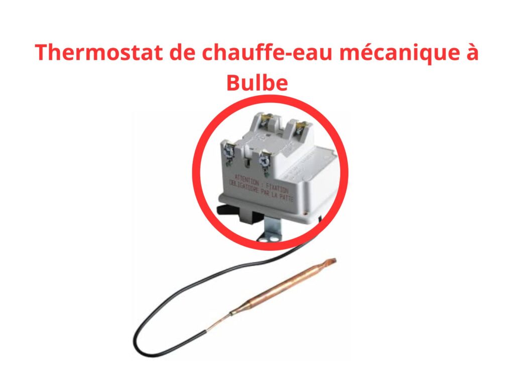 Le chauffe-eau à thermostat mécanique à bulbe