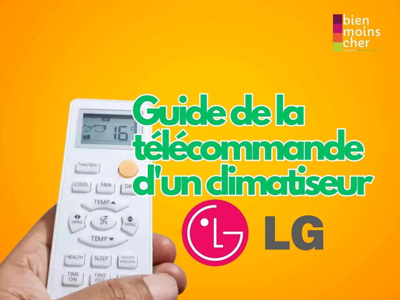 Comment fonctionne la télécommande d’un climatiseur LG ? ​