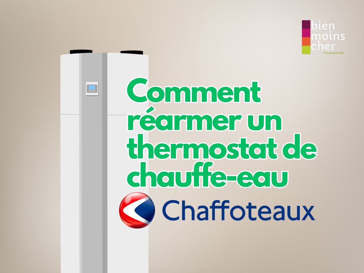Comment réarmer un thermostat de chauffe-eau Chaffoteaux ?