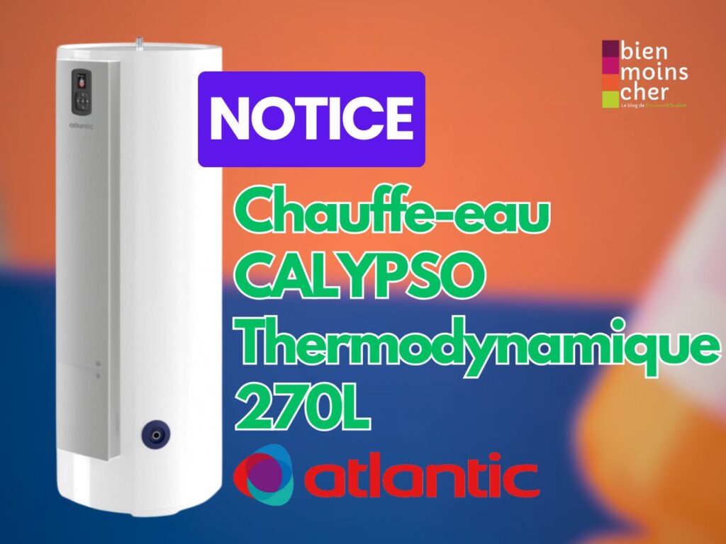Notice chauffe-eau thermodynamique Atlantic Calypso 270L