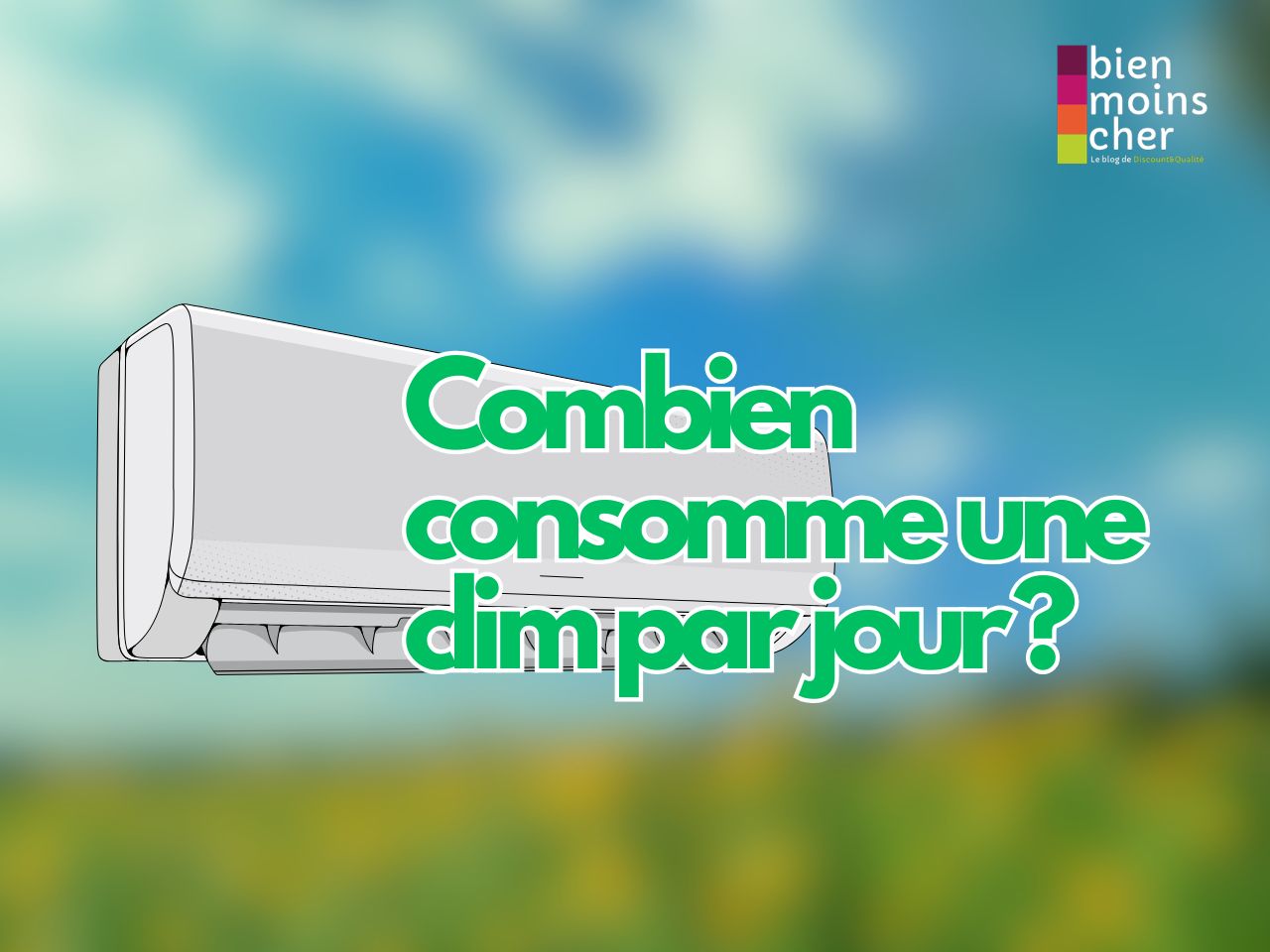 Combien consomme une clim par jour​ ?