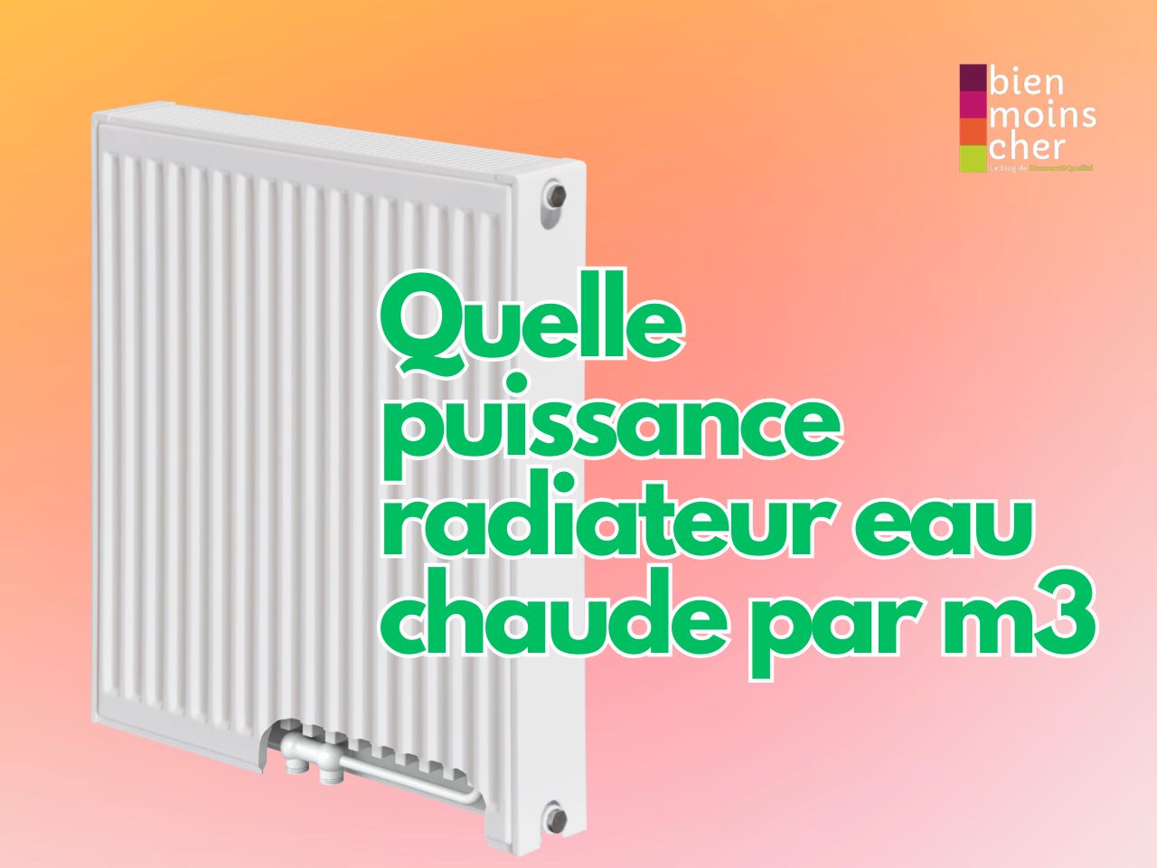 Radiateur à eau chaude illustrant le calcul de la puissance nécessaire par m³